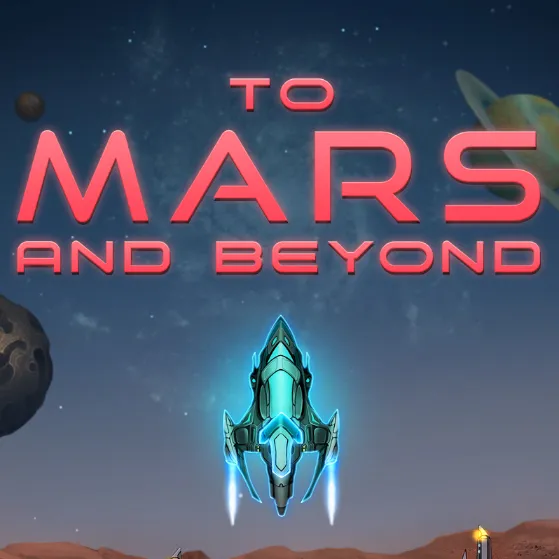 To Mars and Beyond by Gaming Corps