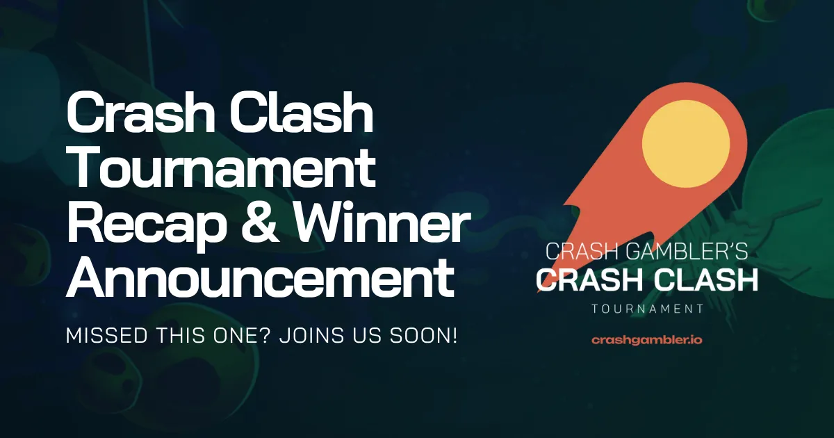 Crash Gambler’s Crash Clash Tournament: Winners & Recap