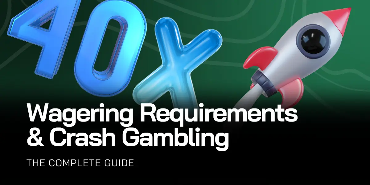 wagering requirements and crash