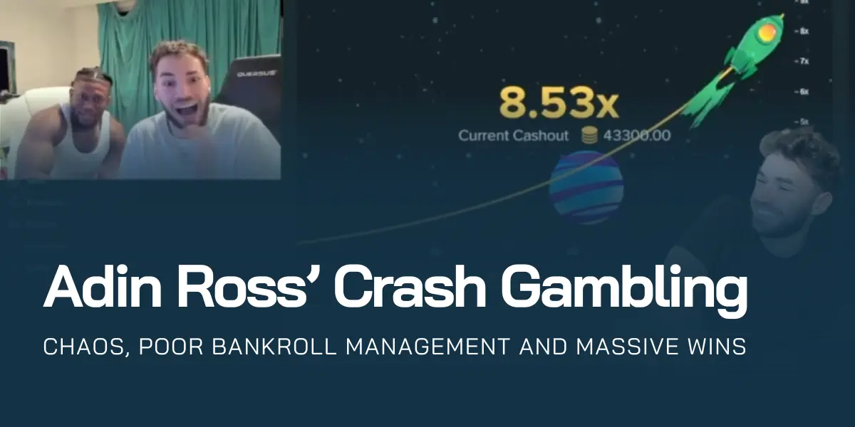 cover image for an article about adin ross and his crash gambling escapades